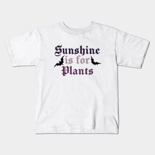 Gothic Sunshine is For Plants Kids T-Shirt